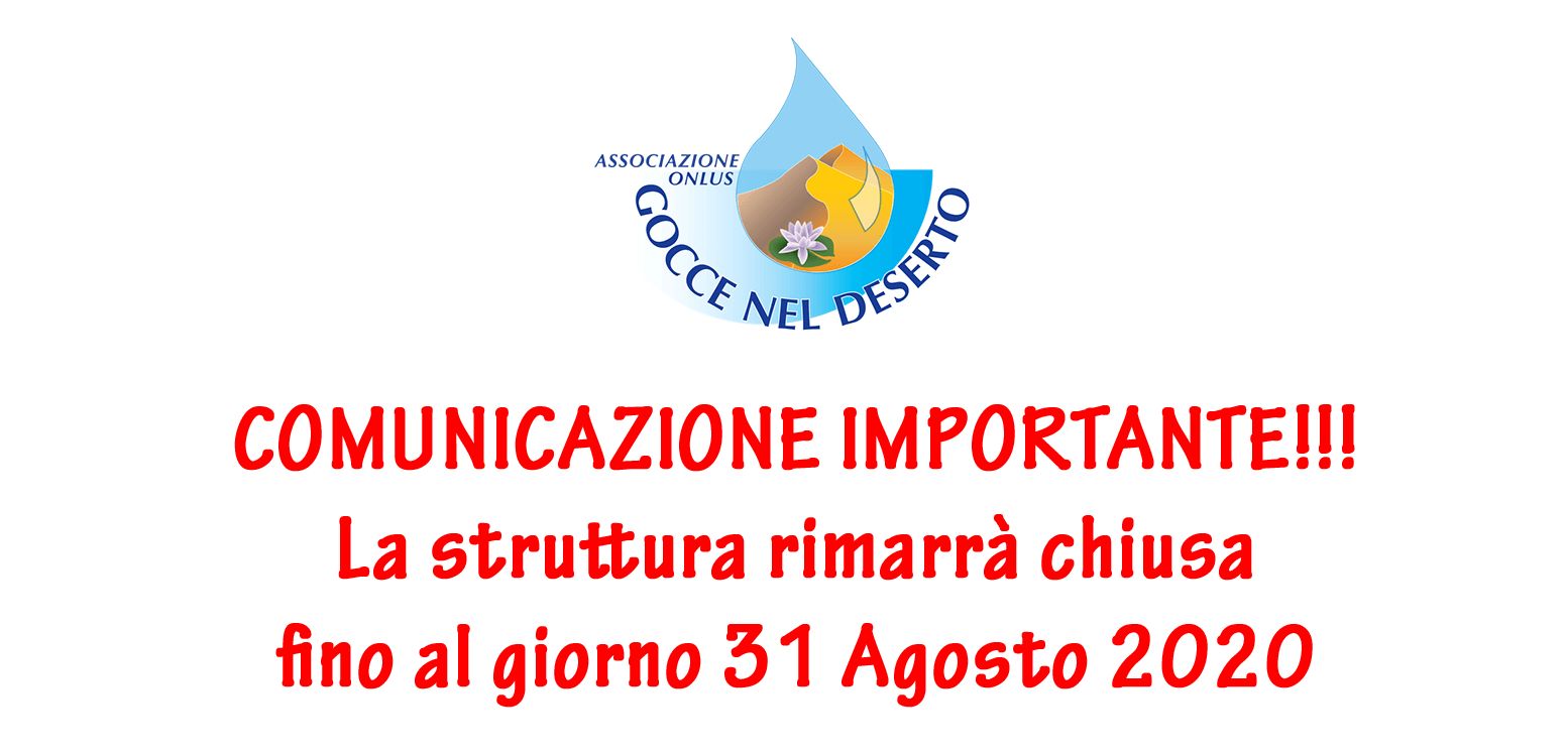 Chiusura struttura per tutto il mese di Agosto 2020 - gocce nel deserto